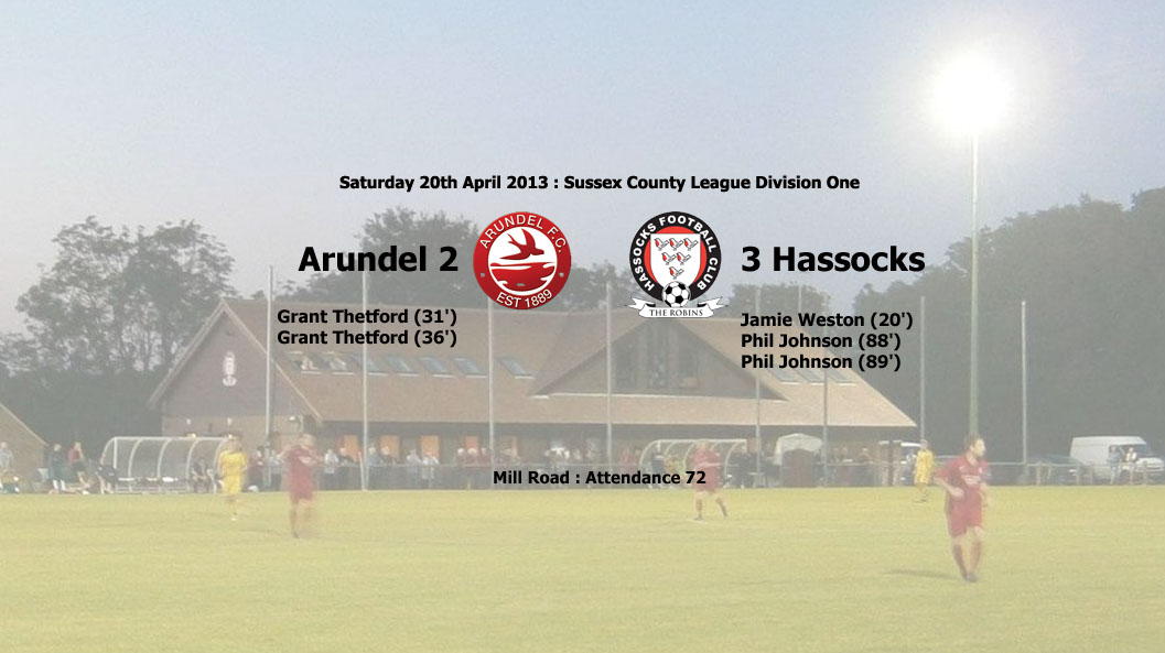 Report: Arundel 2-3 Hassocks, 20/04/13