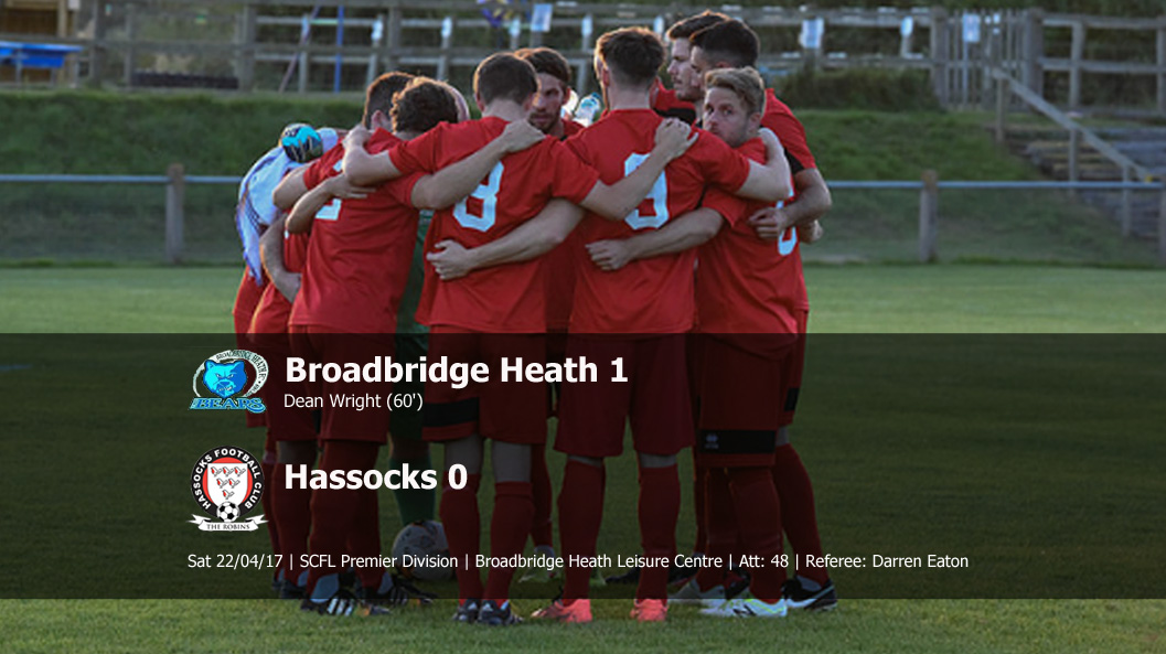 Report: Broadbridge Heath 1-0 Hassocks, 22/04/17
