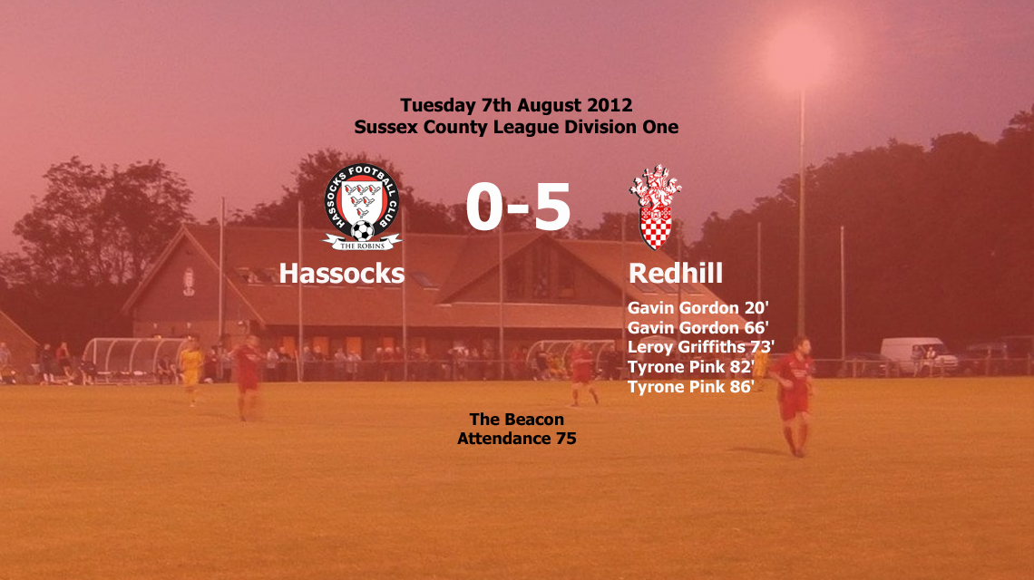 Report: Hassocks 0-5 Redhill, 07/08/12