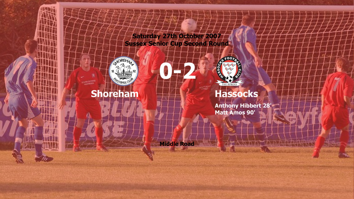 Hassocks set up a Sussex Senior Cup third round meeting with Pat Harding and Eastbourne Borough after winning 2-0 away at Shoreham