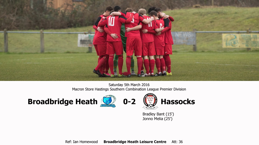 Report: Broadbridge Heath 0-2 Hassocks, 05/03/16