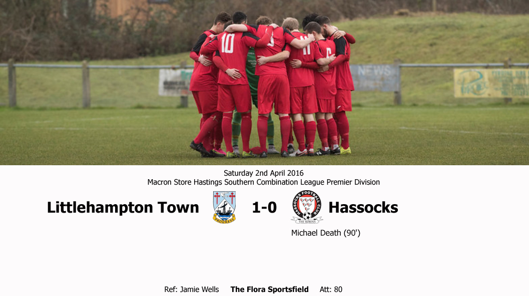 Report: Littlehampton Town 0-1 Hassocks, 02/04/16