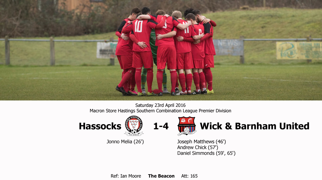 Report: Hassocks 1-4 Wick & Barnham United, 23/04/16