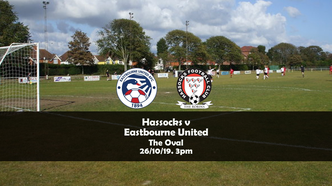 Preview: Eastbourne United v Hassocks, 26/10/19