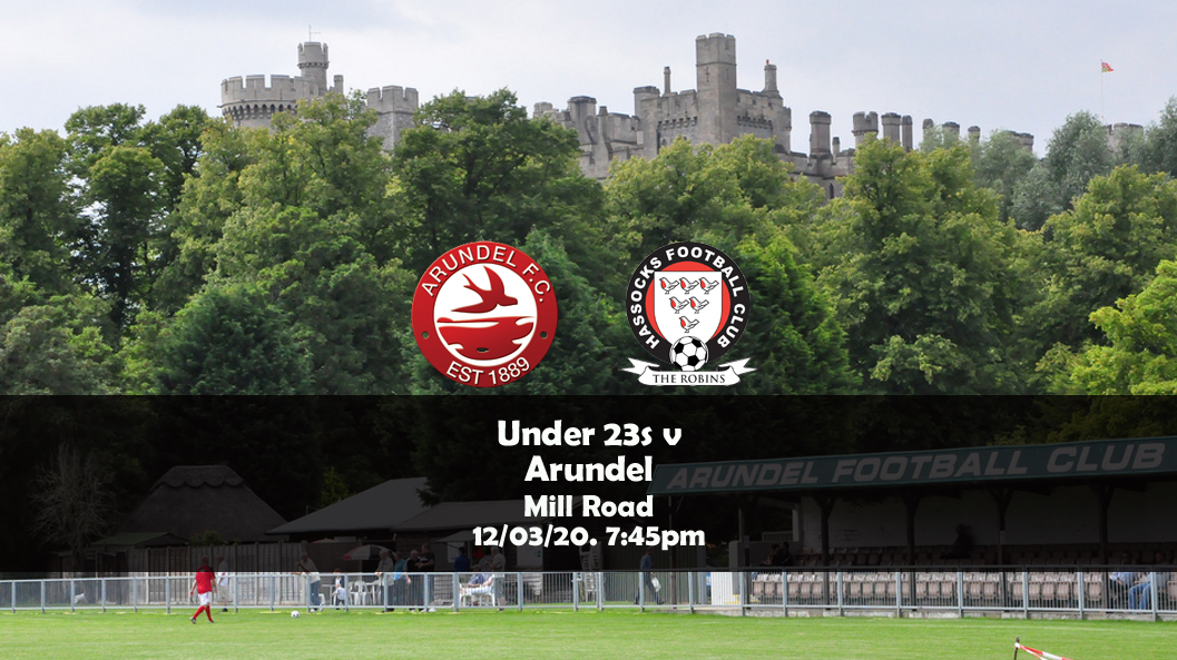 Preview: Arundel U23 v Hassocks U23, 12/03/20