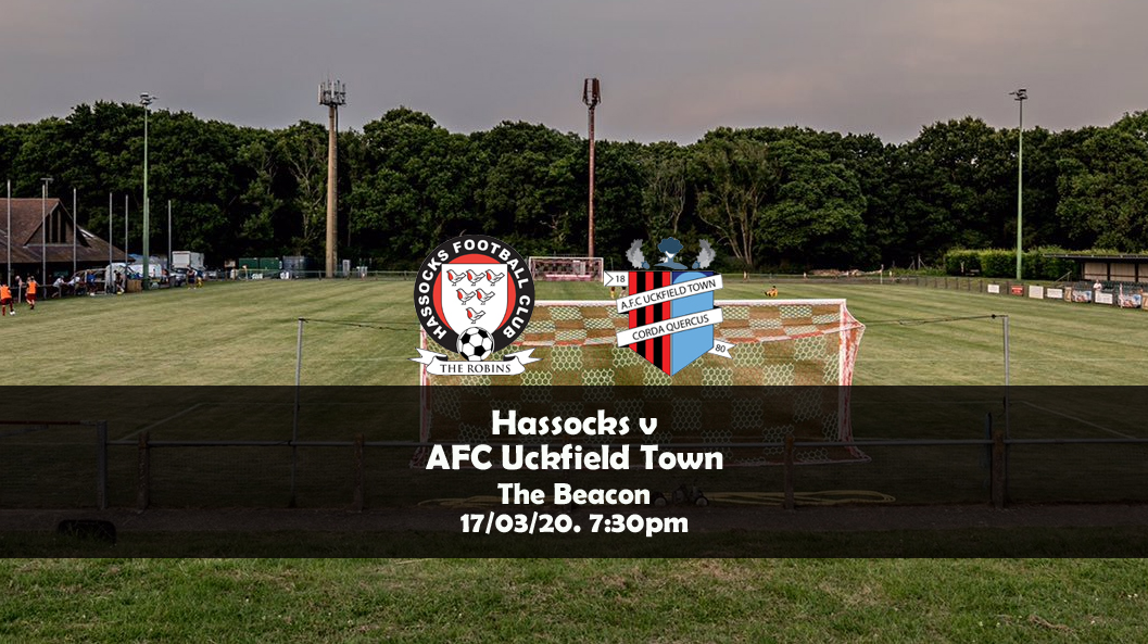 Preview: Hassocks v AFC Uckfield Town, 17/03/20