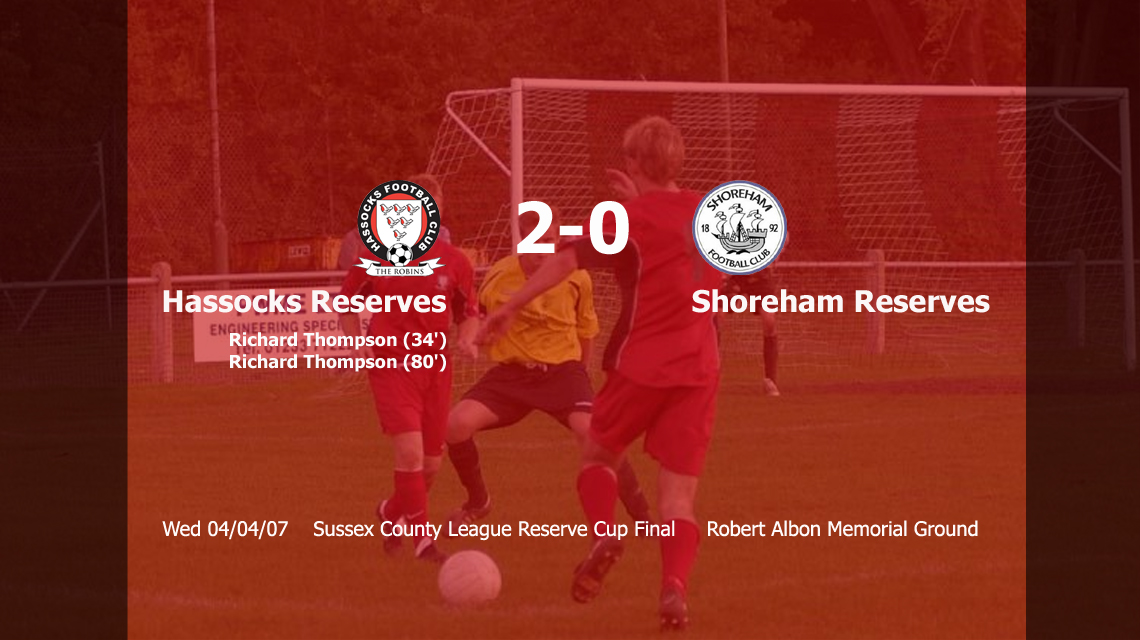Hassocks Reserves lift the Sussex County League Reserve Section Cup for the first time with a 2-0 win over Shoreham