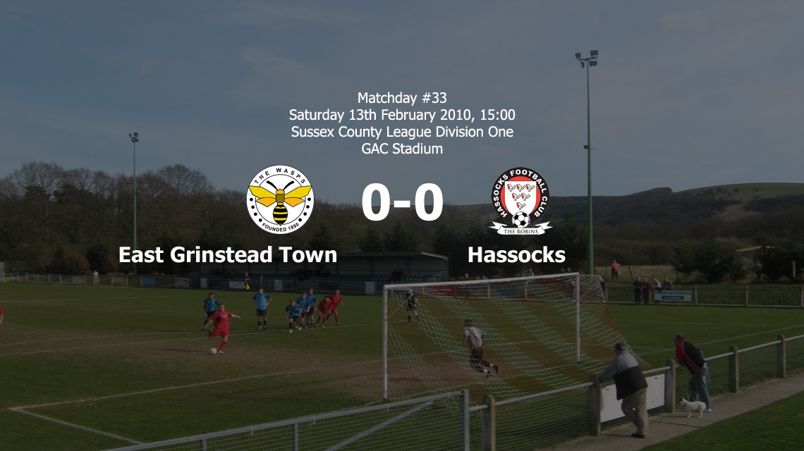 Report: East Grinstead Town 0-0 Hassocks, 13/02/10