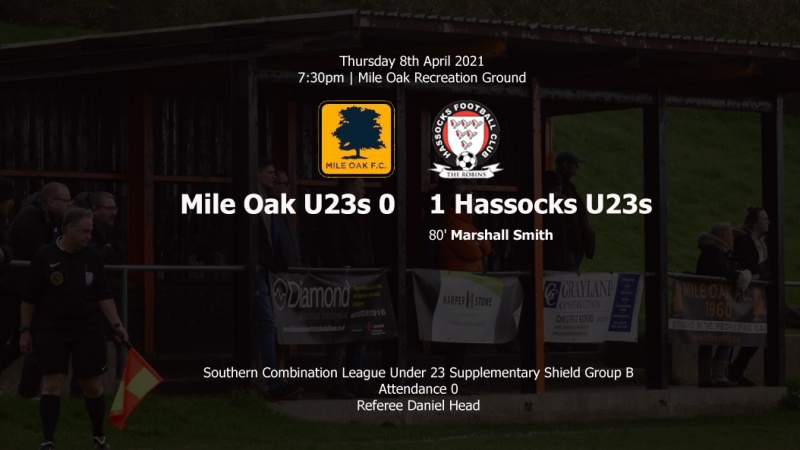 Report: Mile Oak U23 0-1 Hassocks U23, 08/04/21