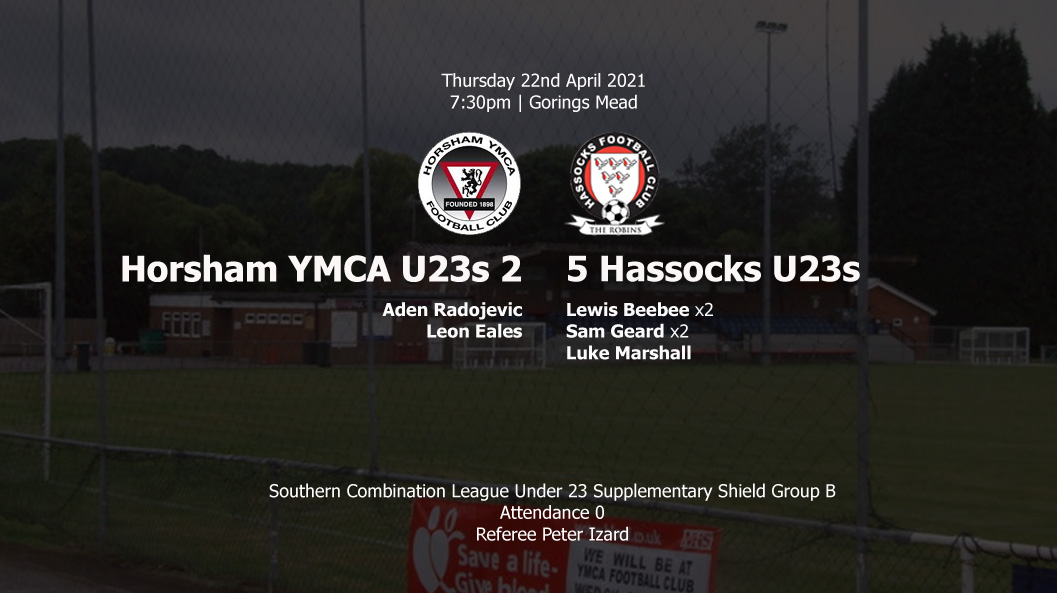 Report: Horsham YMCA U23 2-5 Hassocks U23, 22/04/21