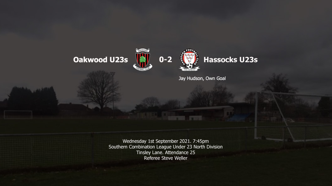 Report: Oakwood U23s 0-2 Hassocks U23s