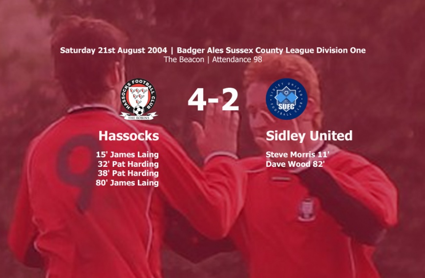 Hassocks secured their first win of the 2004-05 season with a 4-2 victory at home to Sidley United