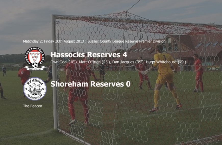 Hassocks Reserves made it two wins from two to start the season with a 4-0 win over Shoreham