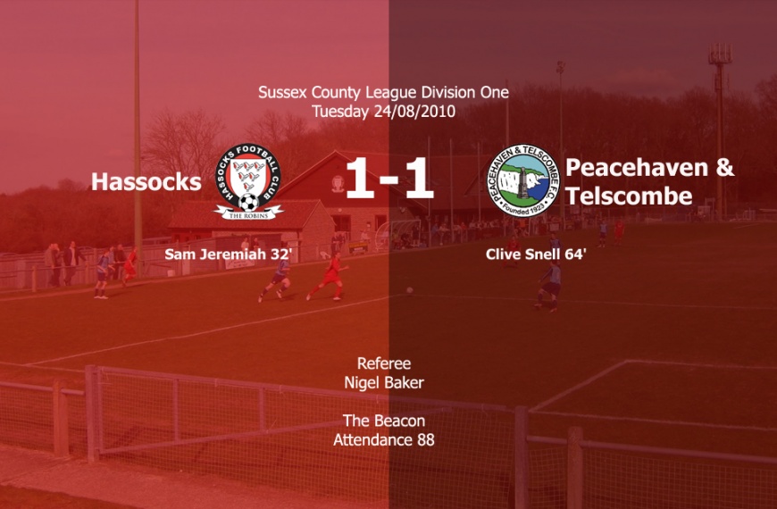 Hassocks held a strong Peacehaven & Telscombe side to a 1-1 draw to maintain their unbeaten start to the 2010-11 season