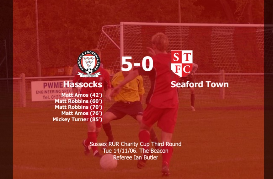 Hassocks progressed to the quarter finals of the Sussex RUR Cup after beating Seaford Town 5-0