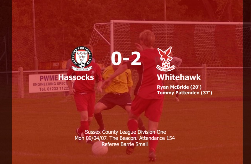 Hassocks suffered a 2-0 defeat to County League title hopefuls Whitehawk on Easter Bank Holiday Monday