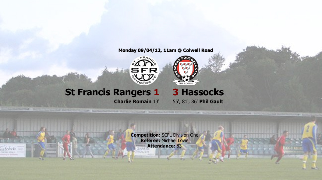 Report: St Francis Rangers 0-3 Hassocks, 09/04/12