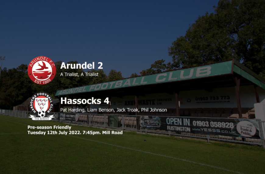 Hassocks came away with Arundel with a 4-2 win in their second game of pre-season 2022