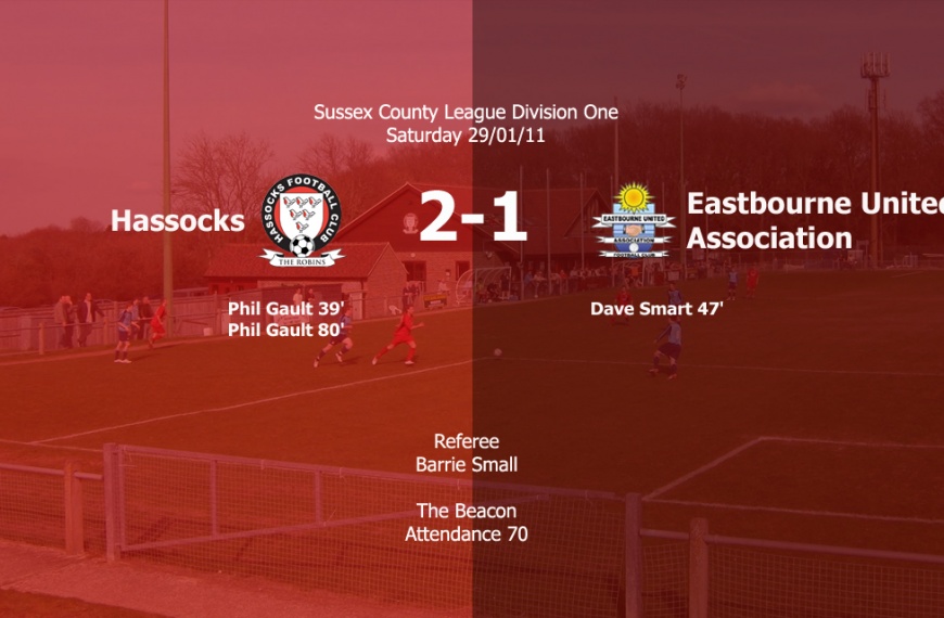 Hassocks ran out 2-1 victors over Sussex County Division One bottom club Eastbourne United Association