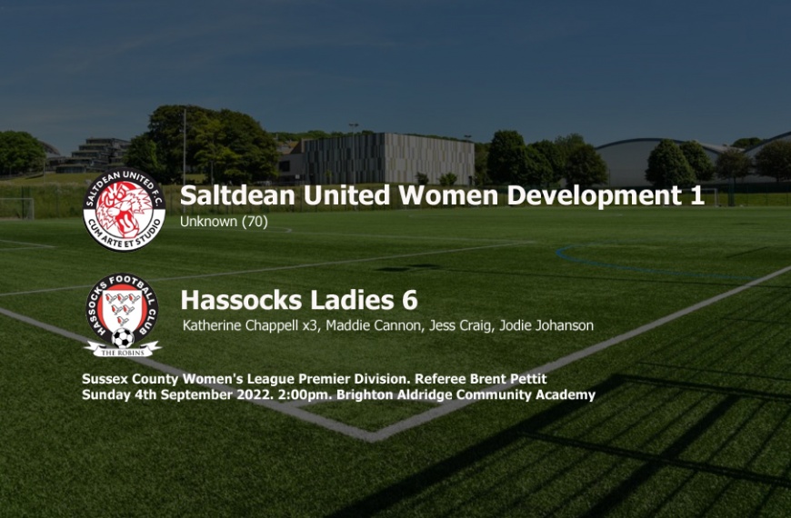 Hassocks Ladies began their season with a 6-1 win over Saltdean United Women Development Squad