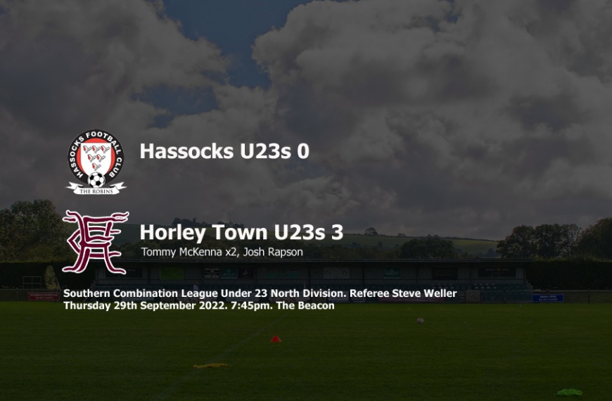 Hassocks Under 23s were well beaten at the Beacon, going down 3-0 against Horley Town