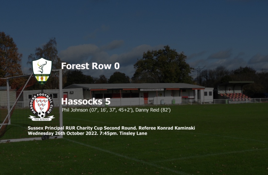 Hassocks ran out 5-0 winners away at Forest Row in the Sussex Principal RUR Charity Cup