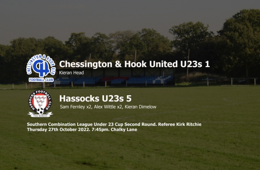 Hassocks Under 23s progressed in the League Cup thanks to a 5-1 victory away at Chessington & Hook United