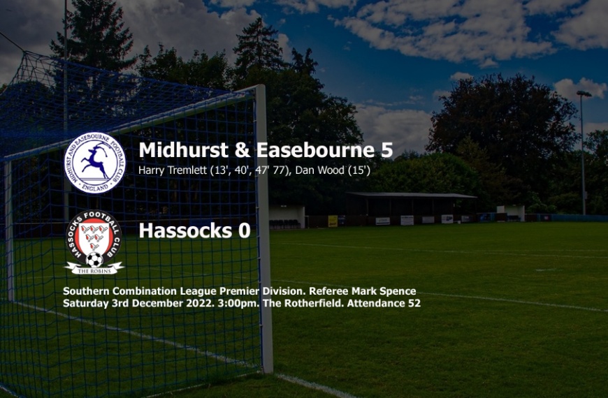 Hassocks suffered a 5-0 defeat to Midhurst & Easebourne for the their heaviest loss of the campaign so far