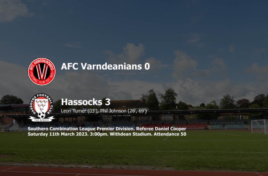 Hassocks picked up a big win at Withdean Stadium, beating AFC Varndeanians 3-0