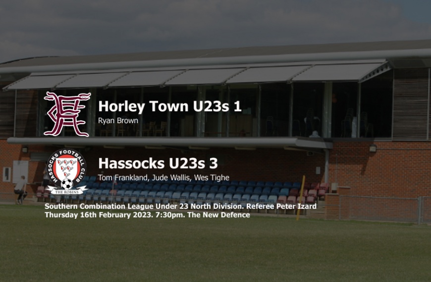 Hassocks Under 23s won their top of the table clash 3-1 away at Horley Town