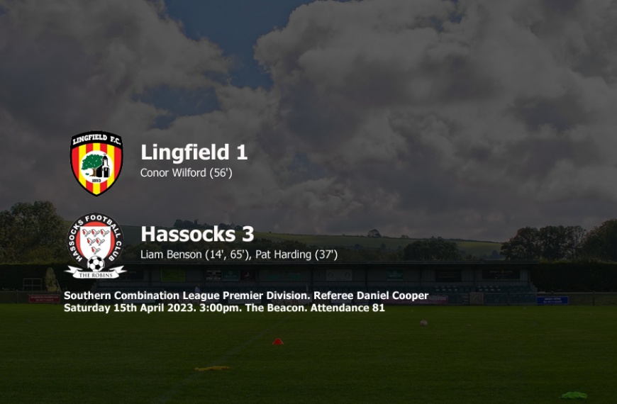 Hassocks were 3-1 winners against Lingfield in their penultimate game of the 2022-23 season