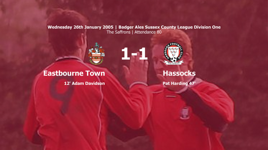 Report: Eastbourne Town 1-1 Hassocks, 26/01/05