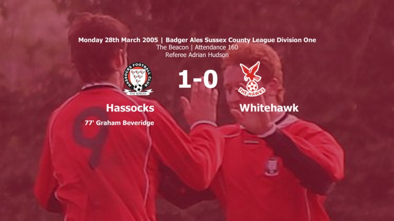 Report: Hassocks 1-0 Whitehawk, 28/03/05