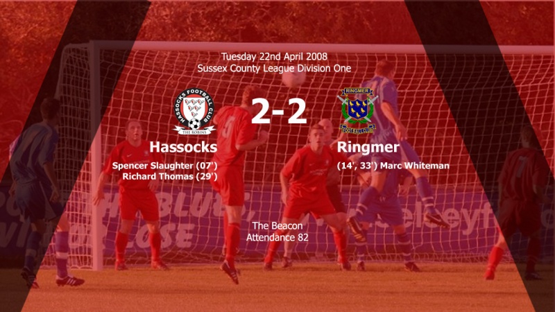 Report: Hassocks 2-2 Ringmer, 22/04/08