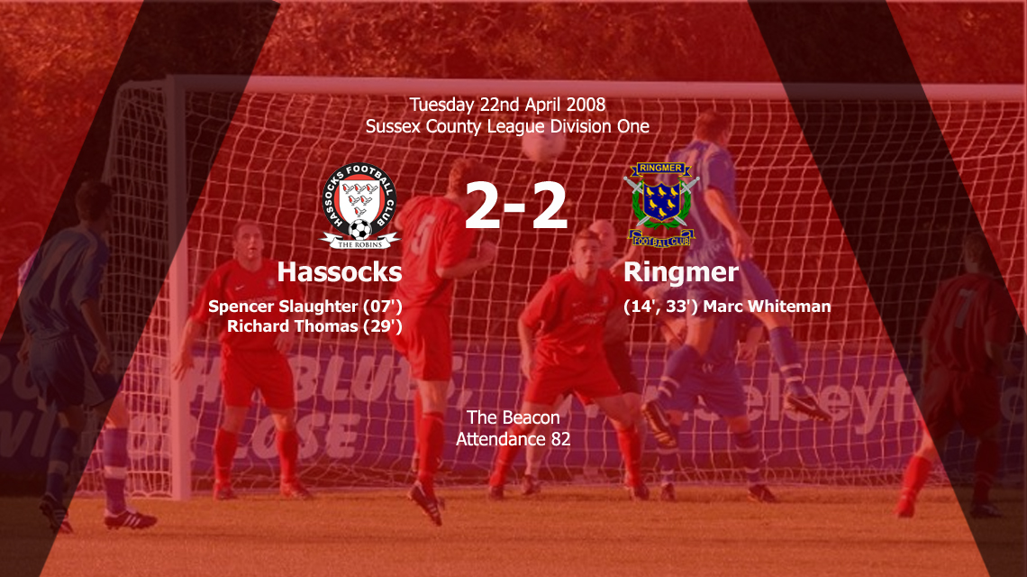 Report: Hassocks 2-2 Ringmer, 22/04/08