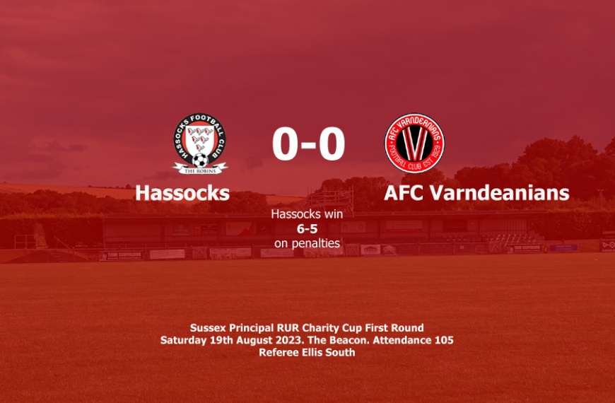 Hassocks drew 0-0 with AFC Varndeanians in the RUR Charity Cup before progressing on penalties