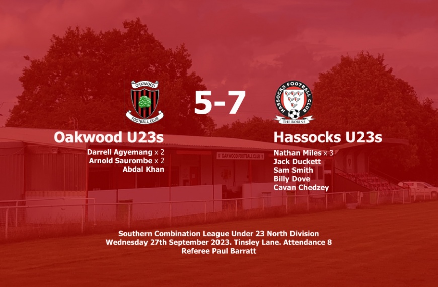 Hassocks Under 23s won a crazy 12 goal thriller 7-5 away at Oakwood