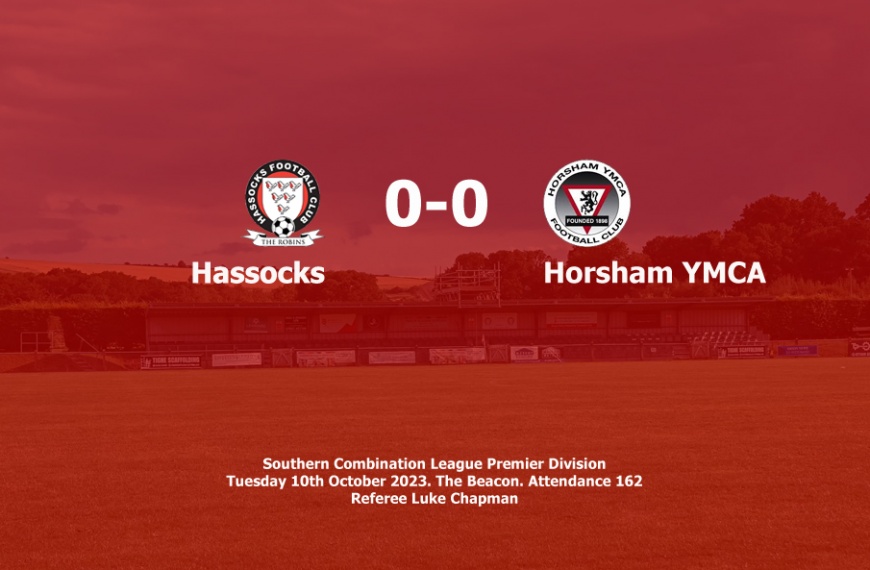 Hassocks and Horsham YMCA played out a 0-0 draw