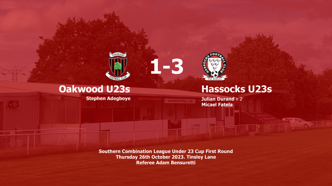 Report: Oakwood U23s 1-3 Hassocks U23s