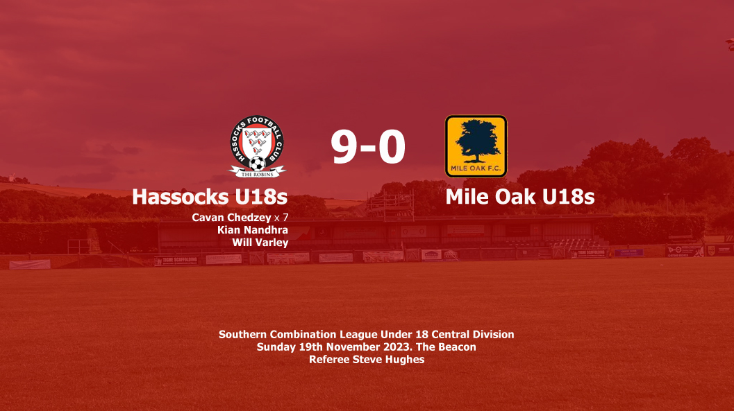 Report: Hassocks U18s 9-0 Mile Oak U18s