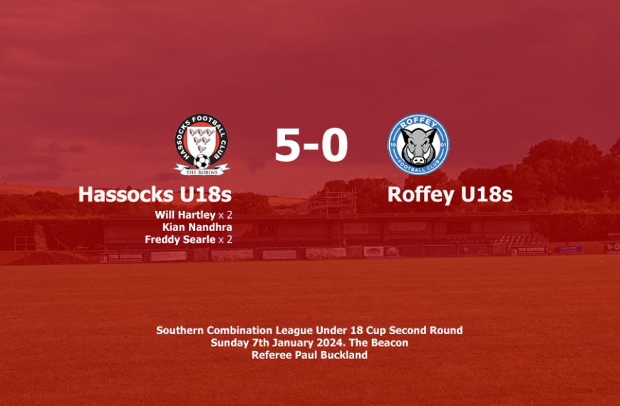 Hassocks Under 18s progressed in the League Cup with a 5-0 win over Roffey