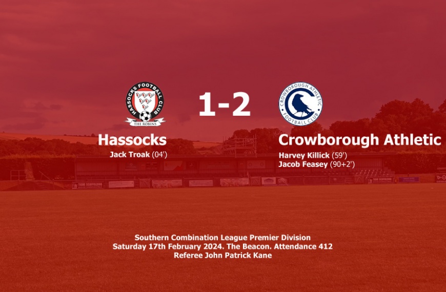 Hassocks suffered defeat in the 92nd minute as a late goal gave Crowborough Athletic a 2-1 win