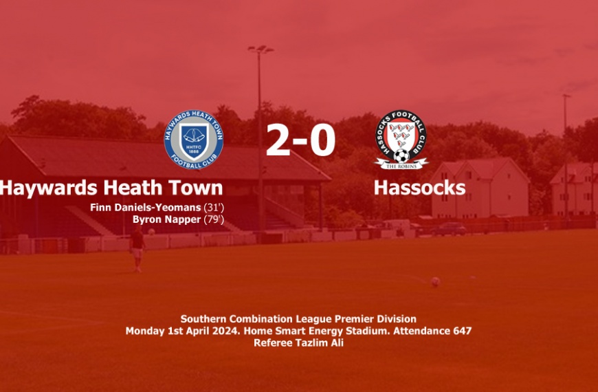 Hassocks lost the Easter Monday Mid Sussex Derby 2-0 away against Haywards Heath Town