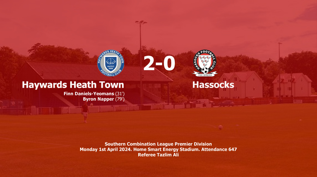 Report: Haywards Heath Town 2-0 Hassocks