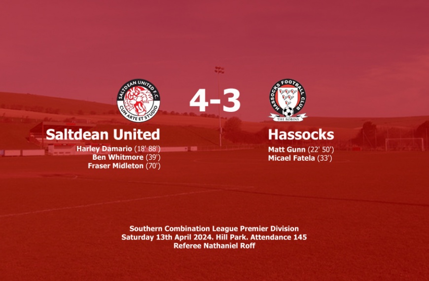 Hassocks suffered a dramatic 4-3 defeat to Saltdean United in their final game of the season