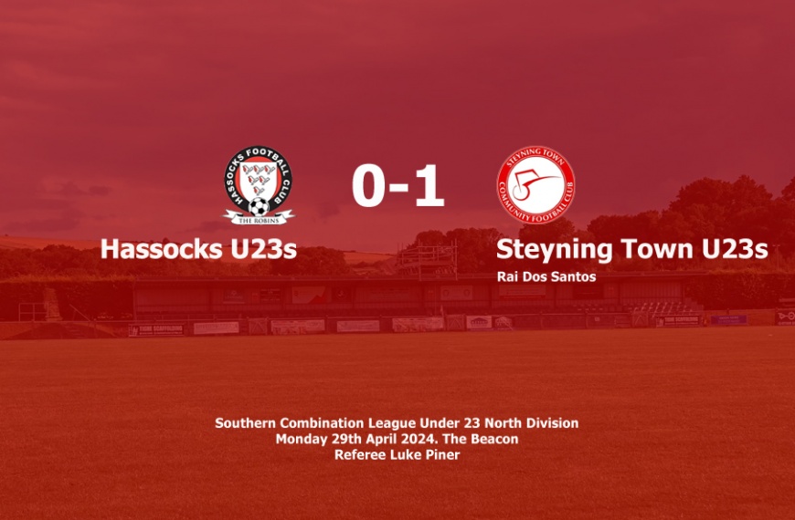 Hassocks Under 23s lost for the first time in seven months going down 1-0 at home to Steyning Town