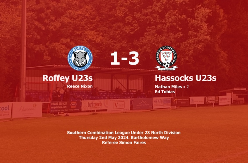 Hassocks Under 23s were 3-1 winners away at Roffey