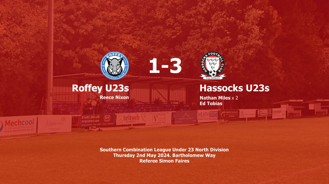Report: Roffey U23s 1-3 Hassocks U23s