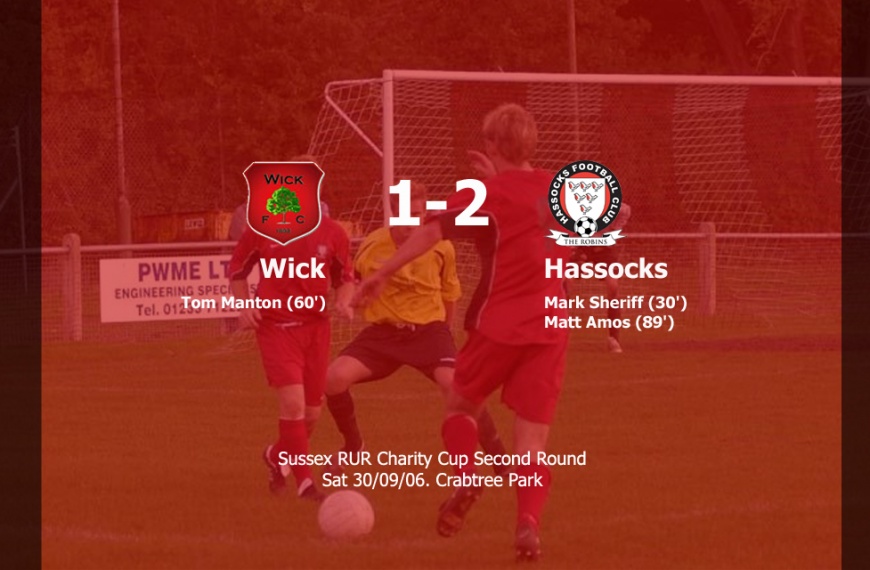 Hassocks progressed in the RUR Charity Cup after beating Wick 2-1 away from home