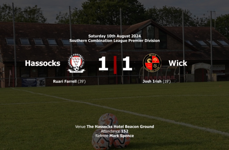 Hassocks drew 1-1 with Southern Combination Premier Division newcomers Wick